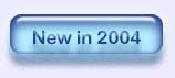 New in 2004